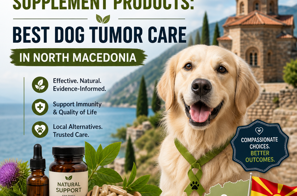 Alternativas a Produtos de Oncologia / Suplementos Importados: 7 Melhores Opções de Cuidado para Tumores em Cães na Macedônia do Norte