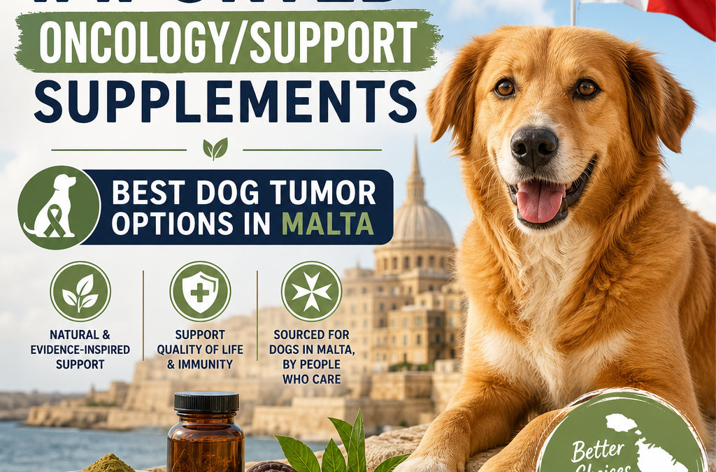 Alternativas a Suplementos de Oncologia/ Suporte Importados: 5 Melhores Opções para Tumores em Cães em Malta