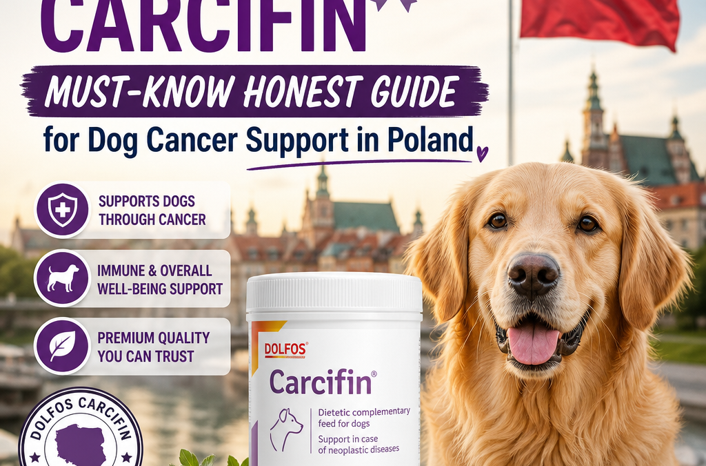 Dolfos Carcifin 5 Essential Honest Guide for Dog Cancer Support in Poland