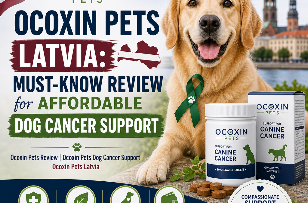 Ocoxin Pets Latvia: 5 Fatos Poderosos que Você Precisa Saber para Apoio Acessível ao Câncer em Cães