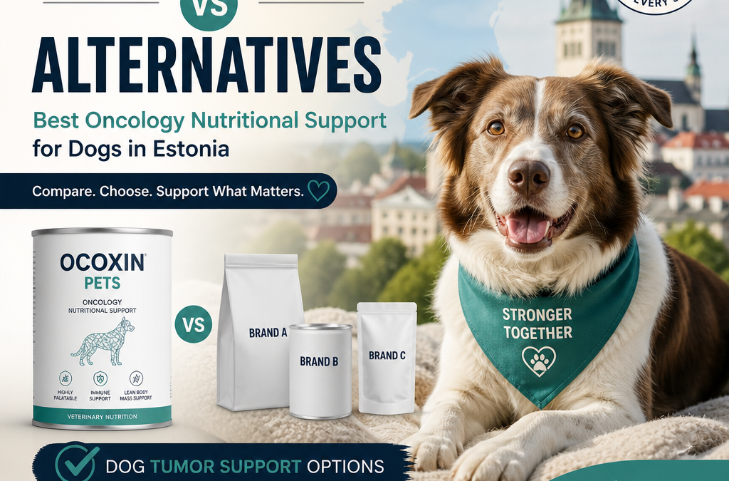 Ocoxin Pets vs alternatives: 7 Best Oncology Nutritional Support Options for Dogs in Estonia