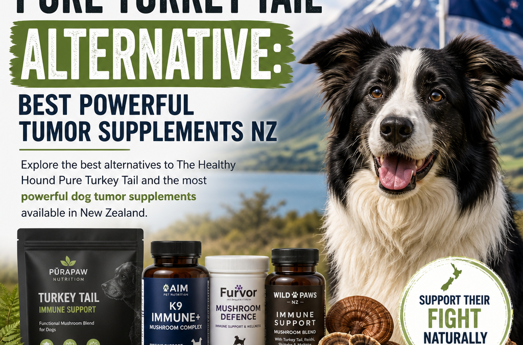 The Healthy Hound Pure Turkey Tail Alternative: 7 Powerful Tumor Supplements NZ
