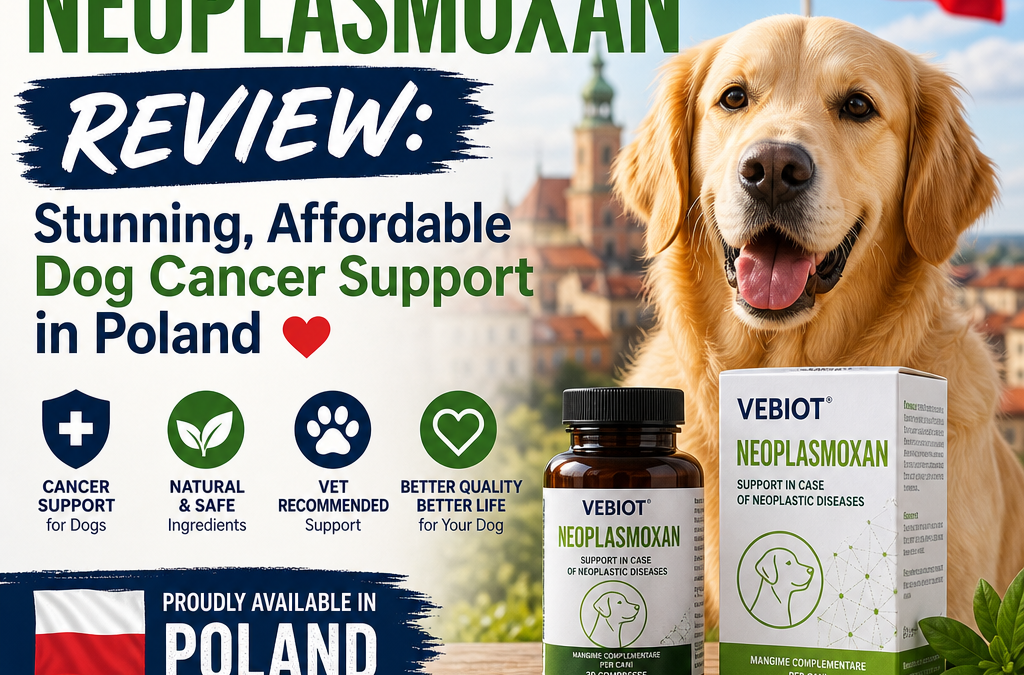 VEBIOT Neoplasmoxan Review: 7 Powerful, Cautious Dog Cancer Support Tips in Poland